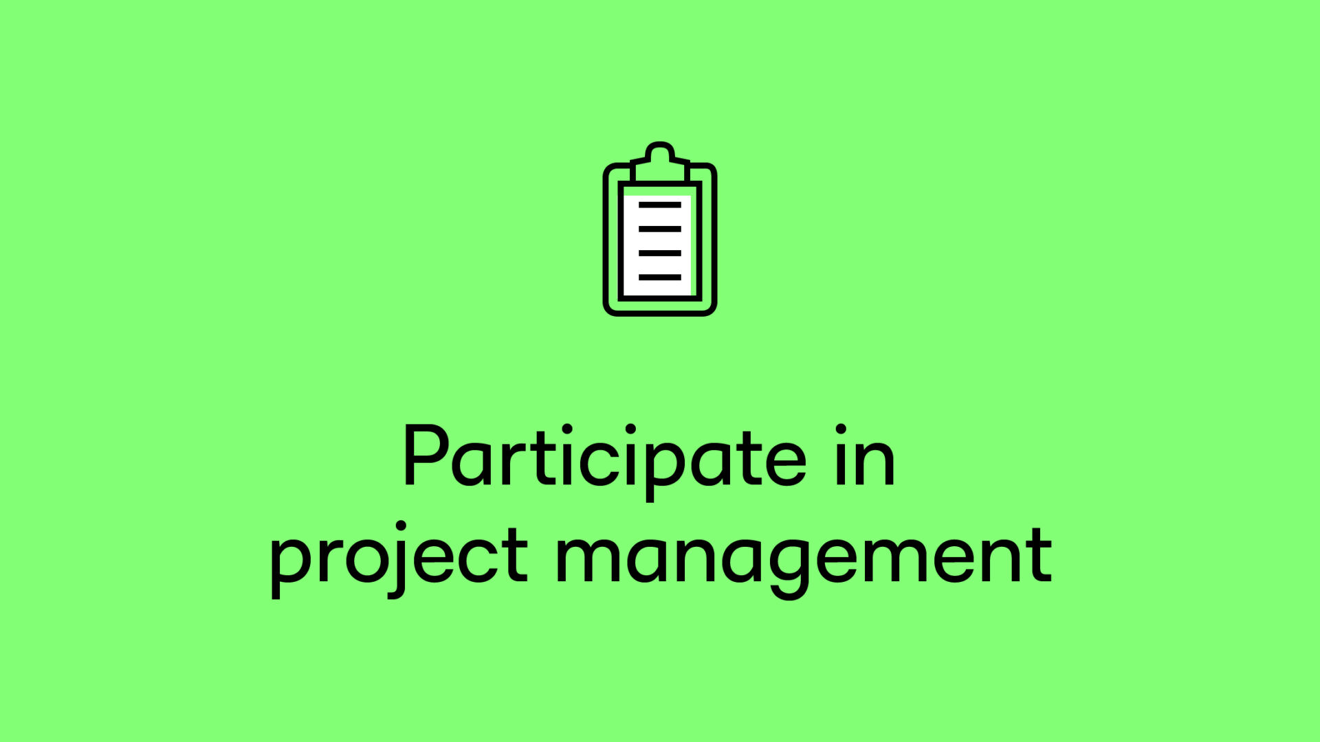 Participate in project management